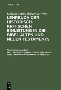 Produktbild: Die Einleitung in das A.T. und in die Bibelsammlung &uuml;berhaupt enthaltend