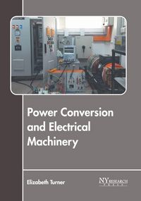 Produktbild: Power Conversion and Electrical Machinery