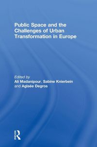 Produktbild: Public Space and the Challenges of Urban Transformation in Europe