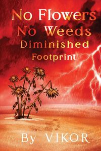 Produktbild: No Flowers No Weeds Diminished Footprint