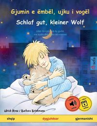Produktbild: Gjumin e &euml;mb&euml;l, ujku i vog&euml;l - Schlaf gut, kleiner Wolf (shqip - gjermanisht)