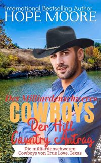 Produktbild: Der Hill Country Antrag Des Milliardenschweren Cowboys