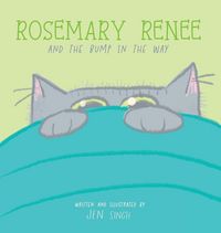Produktbild: Rosemary Renee and the Bump in the Way