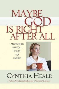 Produktbild: Heald, C: Maybe God Is Right After All