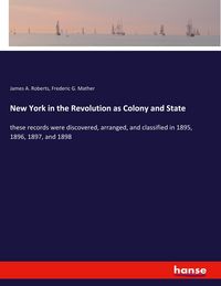 Produktbild: New York in the Revolution as Colony and State