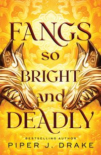 Produktbild: Drake, P: Fangs So Bright & Deadly