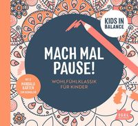 Produktbild: Kids in Balance. Mach mal Pause