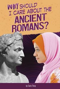 Produktbild: Why Should I Care about the Ancient Romans?