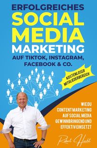 Produktbild: Erfolgreiches Social Media Marketing auf TikTok, Instagram, Facebook & Co.