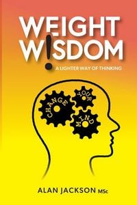 Produktbild: Weight Wisdom a lighter way of thinking