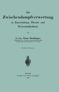 Produktbild: Die wischendampfverwertung in Entwicklung, Theorie und Wirtschaftlichkeit