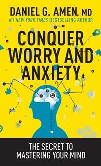 Bild vom Artikel Conquer Worry and Anxiety vom Autor Daniel Amen