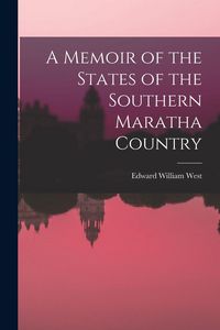 Produktbild: A Memoir of the States of the Southern Maratha Country