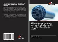 Produktbild: Rilevamento accurato dei punti di inizio delle vocali nell'ambiente mobile