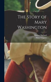 Produktbild: The Story of Mary Washington