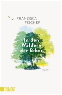 Produktbild: In den W&auml;ldern der Biber
