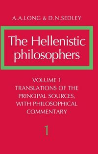 Produktbild: Hellenistic Philosophers: Volume 1, Translations of the Principal Sources with Philosophical Commentary