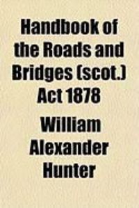 Produktbild: Handbook of the Roads and Bridges (Scot.) ACT 1878