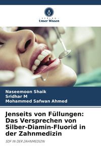 Produktbild: Jenseits von F&uuml;llungen: Das Versprechen von Silber-Diamin-Fluorid in der Zahnmedizin