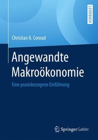 Bild vom Artikel Angewandte Makroökonomie vom Autor Christian A. Conrad