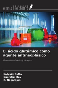 Produktbild: El &aacute;cido glut&aacute;mico como agente antineopl&aacute;sico
