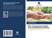 Produktbild: Die versprochene Hand: Eine episodische Analyse