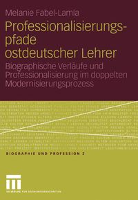 Produktbild: Professionalisierungspfade ostdeutscher Lehrer