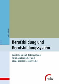 Bild vom Artikel Berufsbildung und Berufsbildungssystem vom Autor Jörg-Peter Pahl