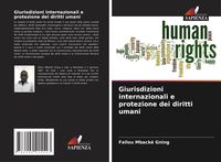 Produktbild: Giurisdizioni internazionali e protezione dei diritti umani