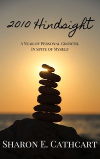 Produktbild: 2010 Hindsight: A Year of Personal Growth, In Spite of Myself