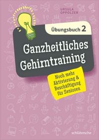 Produktbild: Ganzheitliches Gehirntraining &Uuml;bungsbuch 2
