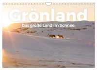 Produktbild: Gr&ouml;nland - Das gro&szlig;e Land im Schnee. (Wandkalender 2026 DIN A4 quer), CALVENDO Monatskalender