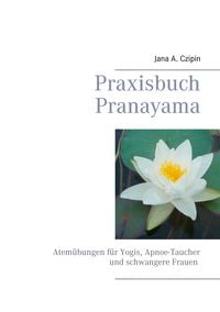 Produktbild: Praxisbuch Pranayama