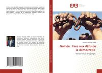 Produktbild: Guin&eacute;e : face aux d&eacute;fis de la d&eacute;mocratie