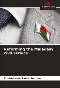 Produktbild: Reforming the Malagasy civil service