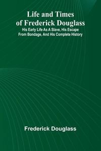 Produktbild: Life and times of Frederick Douglass