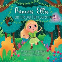 Produktbild: Princess Ella and the Lost Fairy Garden