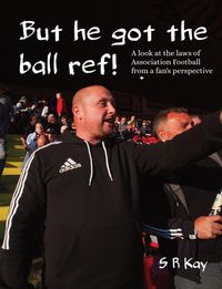 Produktbild: But he got the ball ref!
