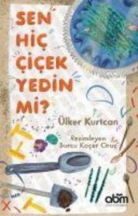Produktbild: Sen Hic Cicek Yedin mi