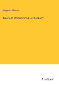 Produktbild: American Contributions to Chemistry
