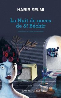 Produktbild: La nuit de noces de Si B&eacute;chir