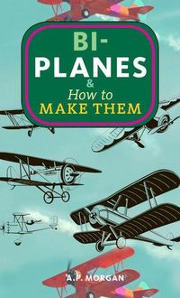 Produktbild: Biplanes & How to Make Them