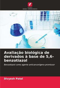 Produktbild: Avalia&ccedil;&atilde;o biol&oacute;gica de derivados &agrave; base de 5,6-benzotiazol