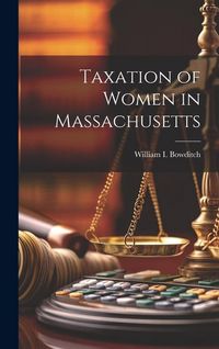 Produktbild: Taxation of Women in Massachusetts