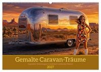 Produktbild: Gemalte Caravan-Tr&auml;ume (Wandkalender 2027 DIN A2 quer), CALVENDO Monatskalender