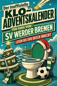 Produktbild: Der inoffizielle Klo-Adventskalender f&uuml;r Fans von SV Werder Bremen
