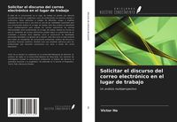 Produktbild: Solicitar el discurso del correo electr&oacute;nico en el lugar de trabajo