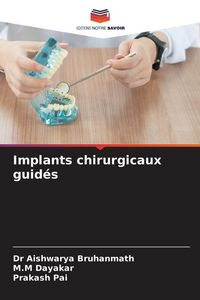 Produktbild: Implants chirurgicaux guid&eacute;s