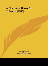 Produktbild: A Counter - Blaste To Tobacco (1885)