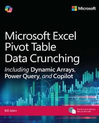 Produktbild: Microsoft Excel Pivot Table Data Crunching Including Dynamic Arrays, Power Query, and Copilot